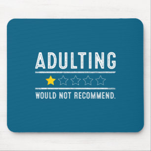 Erwachsenwerden Würde Nicht Empfehlen Lustige Sprü Mousepad