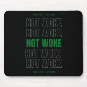 Erwacht, nicht geweckt, konservativer republikanis mousepad