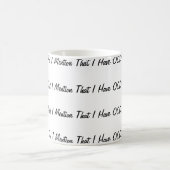Erwähnte ich, dass ich OCD habe? Kaffeetasse (Mittel)