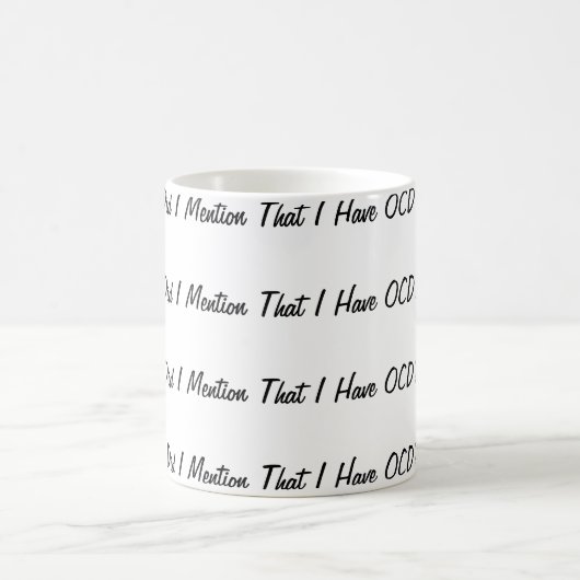 Erwähnte ich, dass ich OCD habe? Kaffeetasse (Mittel)