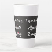 Erwarte Nichts Schätze Alles Dankbarkeit Milchtasse (Vorderseite)