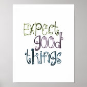 Erwarten Sie gute Dinge Poster (Vorne)