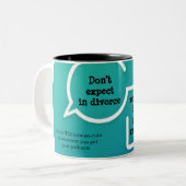 "Erwarten Sie nicht bei Scheidung..." Tasse (Vorderseite Links)