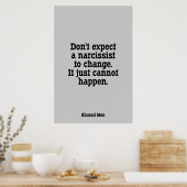 Erwarten Sie nicht, dass sich ein Narzisst ändert  Poster (Küche)