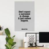 Erwarten Sie nicht, dass sich ein Narzisst ändert  Poster (Heimbüro)