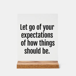 Erwartungen Akryllische Unterzeichnung Acrylschild