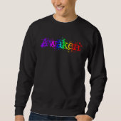Erweckte Bright Rainbow Typografie Inspiration Sweatshirt (Vorderseite)