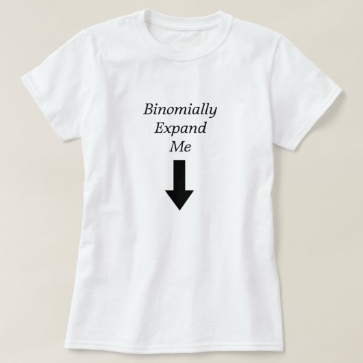 Erweitern Sie mich binomial T-Shirt (Design vorne)