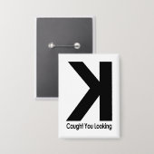 Erwischt beim Hingucken – Lustiger Spruch für Base Button (Vorderseite/Rückseite)