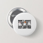 Erzähl deinen Gefühlen nichts über sie, was sie sp Button (Vorne & Hinten)