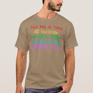 Erzähl mir eine Zeit in der Geschichte, als es ein T-Shirt