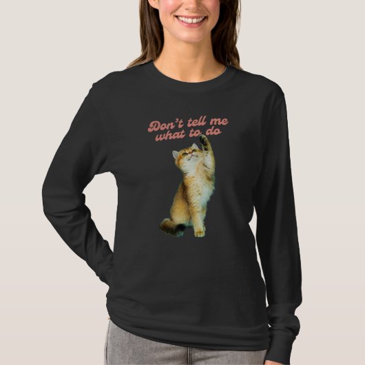 Erzähl mir nicht, wie ich Geschenke von Meme Cat L T-Shirt (Vorderseite)