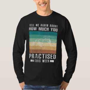 Erzähl mir nochmal wie viel du Rc Raci geübt hast T-Shirt