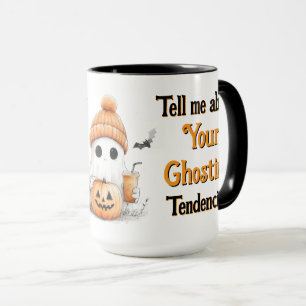 Erzähl mir von deinen Ghosting-Tendenzen Tasse