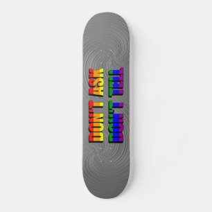 Erzähl nichts, frag nicht Skateboard