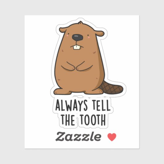 Erzählen Sie dem Stand Positve Animal Beaver Pub i Aufkleber (Blatt)