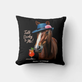 Erzählen Sie Derby mit mir Funny Racing Zitat Kissen