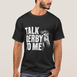 Erzählen Sie Derby mit mir Vintage Pferdedarstellu T-Shirt