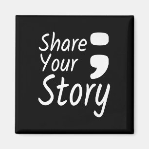 Erzählen Sie Ihre Geschichte Semicolon Suicide Pre Magnet