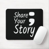 Erzählen Sie Ihre Geschichte Semicolon Suicide Pre Mousepad (Mit Mouse)