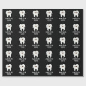 Erzählen Sie immer den Zelt-Funny Dental Puff Dark Geschenkpapier (Flach)