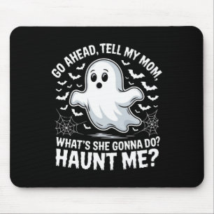 Erzählen Sie meiner Mama, dass ich die lustigen Ge Mousepad