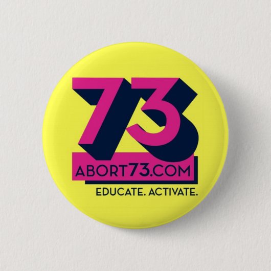 Erziehen Sie. Aktivieren Sie. /Abort73.com Button (Vorderseite)