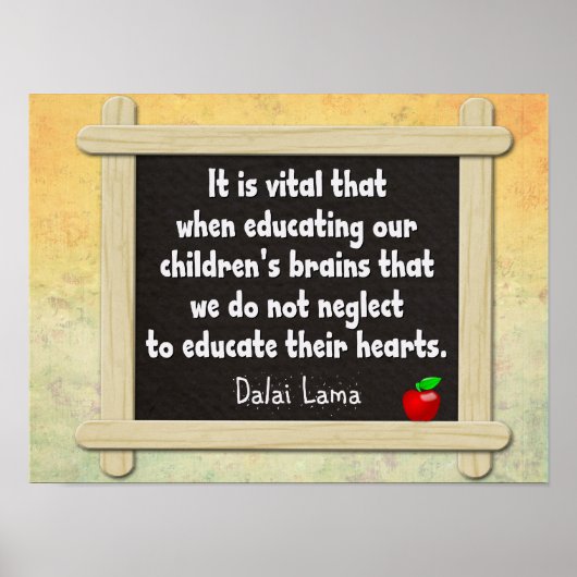 Erziehen Sie Ihre Herzen — Zitat von Dalai Lama Poster (Vorne)