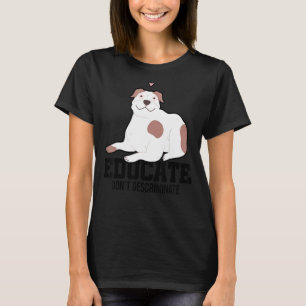 Erziehen Sie keine diskriminierende Hundebesitzeri T-Shirt