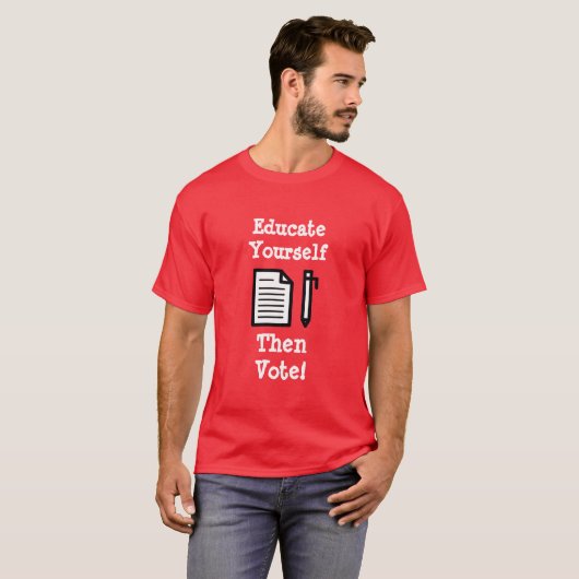 Erziehen Sie sich selbst dann wählen Shirt (Vorne ganz)