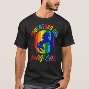 Erzieher sind magische Rainbow Unicorn Gay Teacher T-Shirt