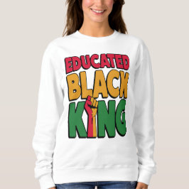 Erziehter Schwarzer König, inspirierend Sweatshirt
