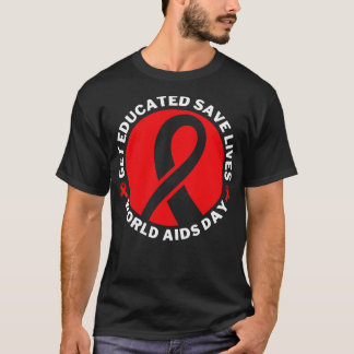 Erziehung Gerettet Leben Welt-AIDS-Tag 19 T-Shirt
