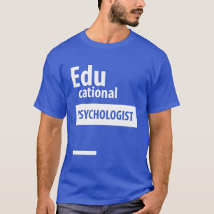 Erziehungspsychologin - Bildung Job Gift T-Shirt