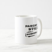 Erziehungsstil-Survivalist Kaffeetasse (VorderseiteRechts)