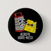 Erzielen von Gratness Funny Cheese Puns Dark BG Button (Vorderseite)