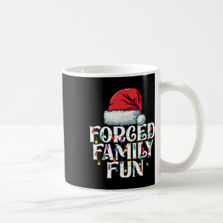 Erzwungener Familien-Spaß Sarkastisches Weihnachte Kaffeetasse