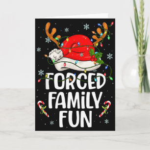 Erzwungener Familien-Spaß Sarkastisches Weihnachte Karte