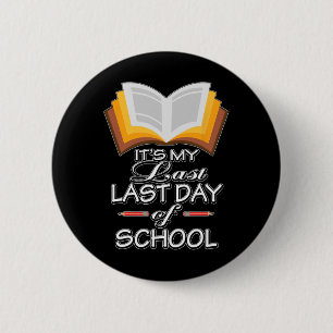 Es#39;ist mein letzter Tag des Schullehrers Retire Button