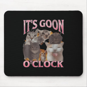 Es's Goon O'clock Funny Cat Ironic Meme Me Mousepad