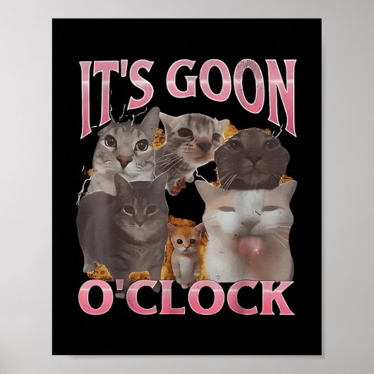 Es's Goon O'clock Funny Cat Ironic Meme Me Poster (Vorne)