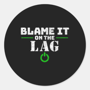 Es auf dem Lag Gaming Geschenk Funny Video Game Ga Runder Aufkleber