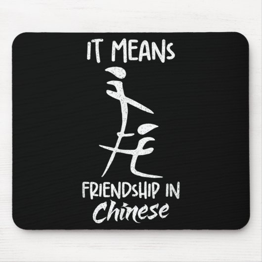 Es bedeutet Freundschaft auf Chinesisch Lustiger S Mousepad (Vorne)