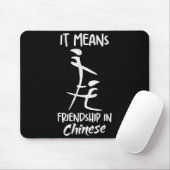 Es bedeutet Freundschaft auf Chinesisch Lustiges S Mousepad (Mit Mouse)