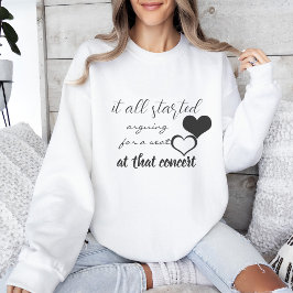 Es begann alles, um einen Platz zu streiten Sweatshirt