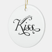 Es begann mit einem Kuss Weihnachtsschmuck (Links)