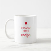 Es begann mit einem Zitat von Swipe - Funny Liebe Kaffeetasse (Links)