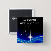 Es beginnt mit einem Visions-Button Button (Vorne & Hinten)