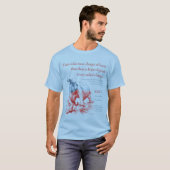 "Es besteht eine viel größere Gefahr von Schaden.. T-Shirt (Vorne ganz)