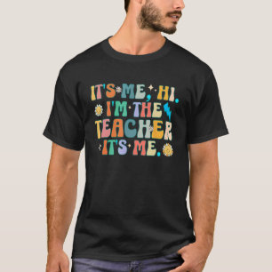 Es bin ich Hi ich bin der Lehrer Es bin ich Lustig T-Shirt